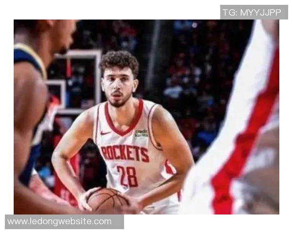 乌度卡赞申京防守全方位提升完美执行战术要求展现进步